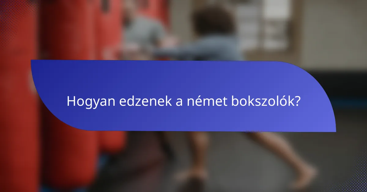 Hogyan edzenek a német bokszolók?